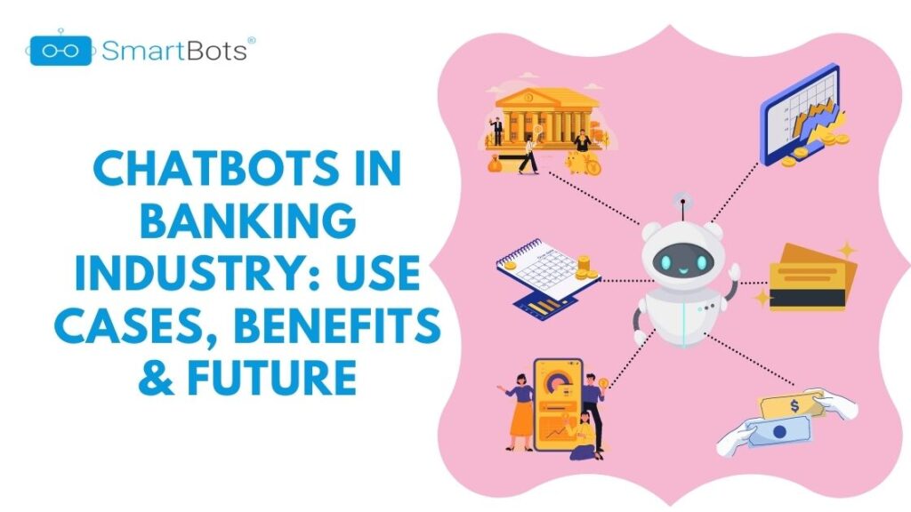 Chatbots-in-Banking-Industry-Use-Cases-Benefits-Future